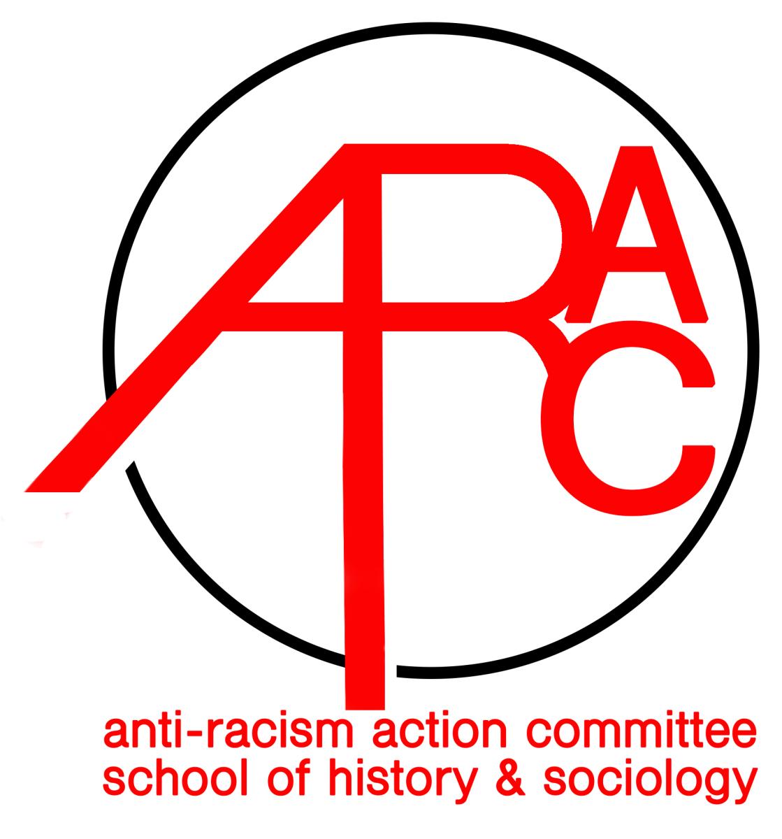 ARAC logo in red on a white background with text reading "anti-racism action committee school of history and sociology"